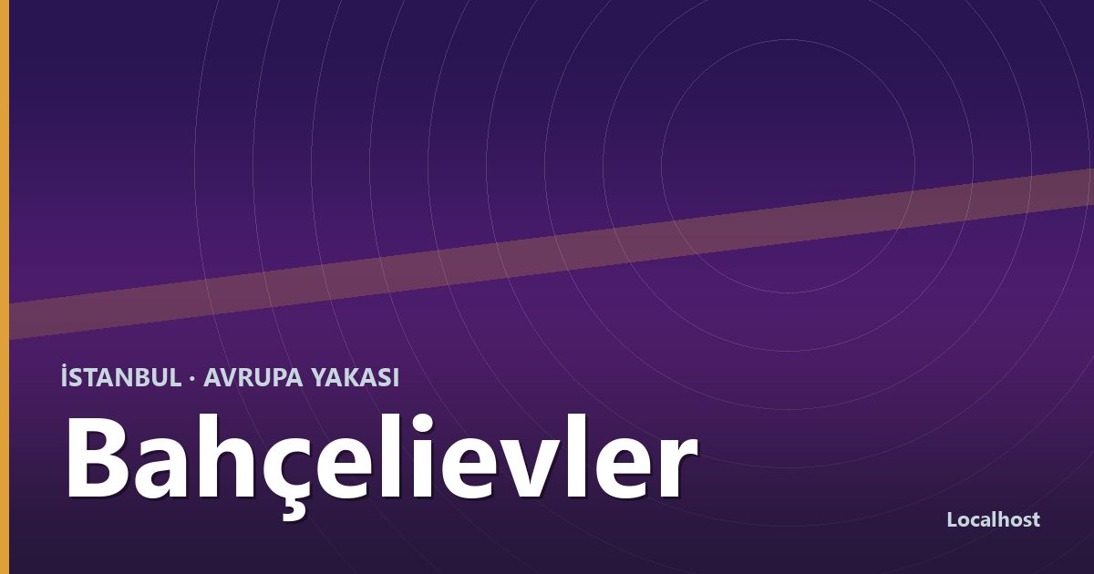 Bahçelievler semti kapak görseli