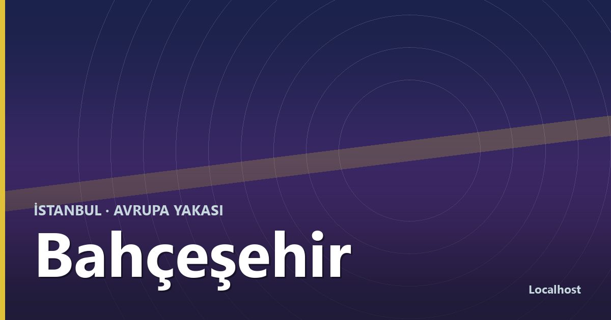 Bahçeşehir semti kapak görseli