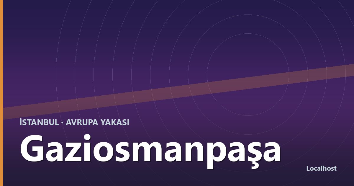 Gaziosmanpaşa semti kapak görseli